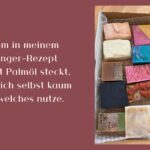 Palmöl in der Seife: Warum es in meinem Anfänger-Rezept steckt – obwohl ich selbst kaum noch welches nutze