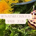 Monatsrückblick April 2026: BarCamp, ein verpasster Geburtstag und ich entdecke neue Welten