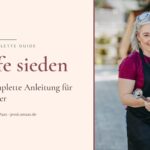 Seife sieden: Die komplette Anleitung für Einsteiger